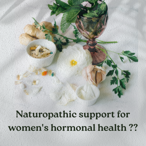 Naturopathic support for women's hormonal health ??