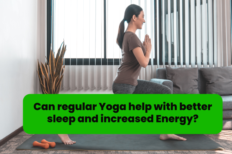Regular Yoga Help with Better Sleep and Increased Energy
