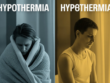 Hypothermia and Hyperthermia